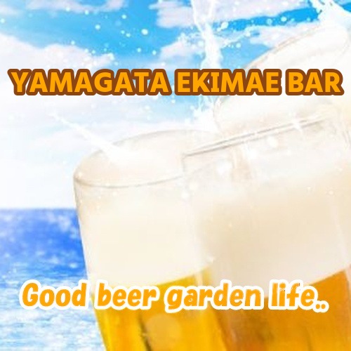 【山形・山形】YAMAGATA EKIMAE BAR 2026|年間約6万人動員の山形市最大級ビアガーデンイベント